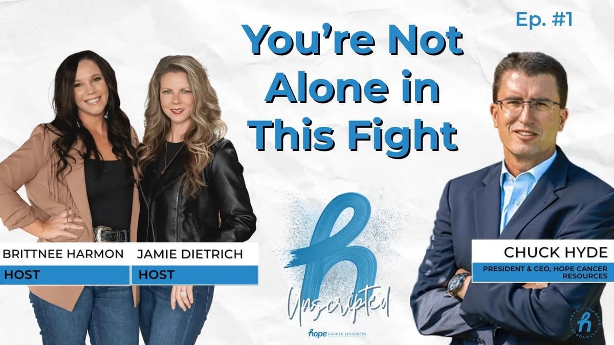 Ep. 1 - Hope Starts Here: Chuck Hyde’s Cancer Story & Vision